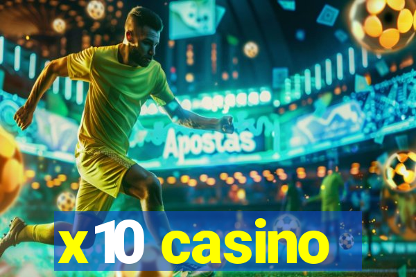 x10 casino